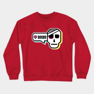 I LOVE 2020 Crewneck Sweatshirt